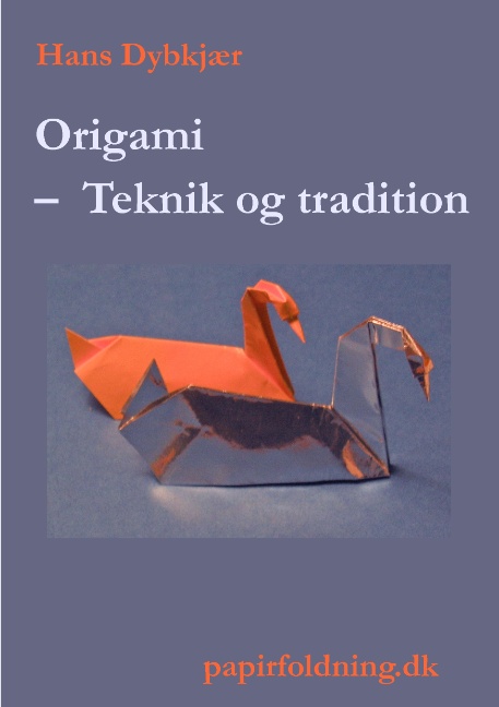 Origami - Teknik og tradition