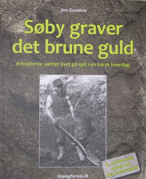 Søby graver det brune guld