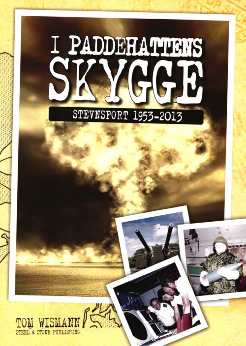 I paddehattens skygge. Stevnsfort 1953-2013