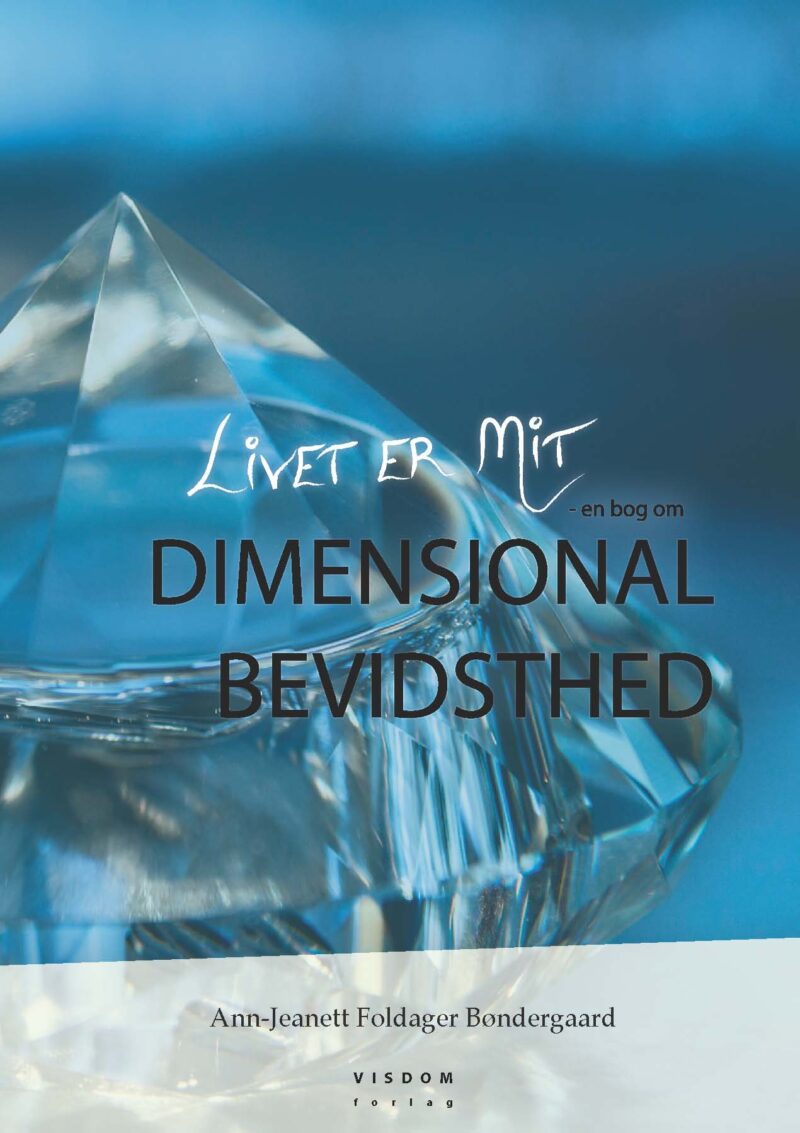 Livet er Mit - en bog om Dimensional Bevidsthed