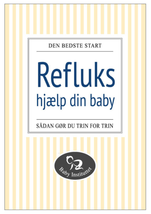 Refluks - hjælp din baby