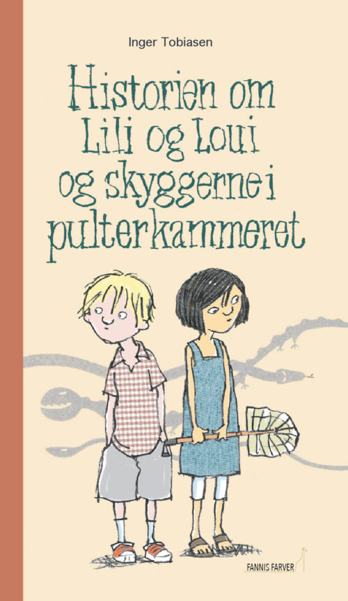 Historien om Lili og Loui og skyggerne i pulterkammeret