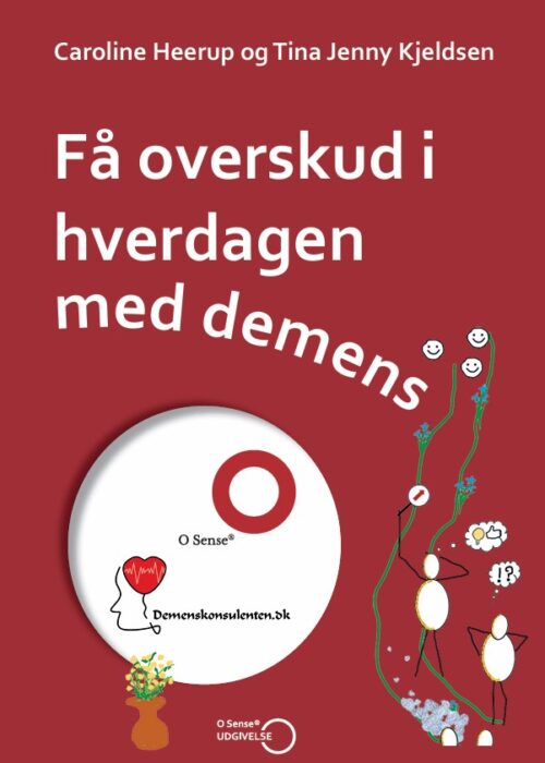 Få overskud i hverdagen med demens